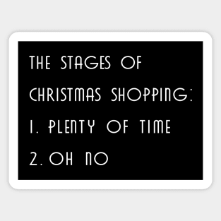 The stages of christmas shopping, plenty of time, Oh no Sticker